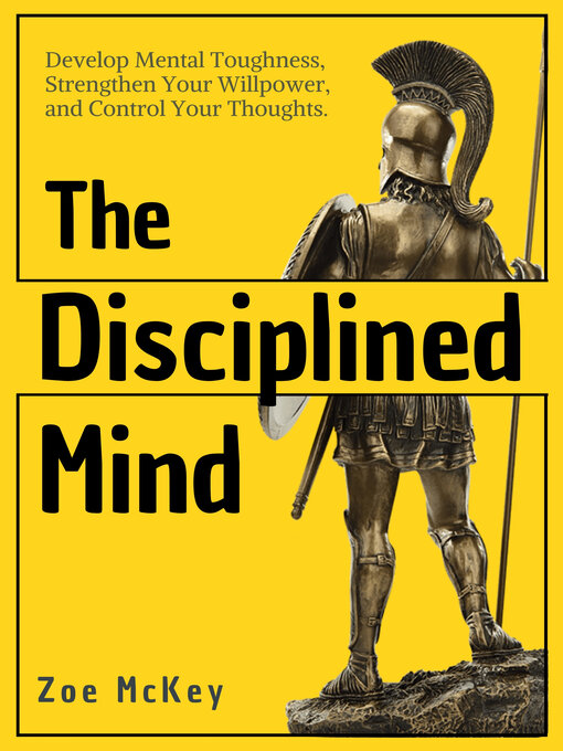 Title details for The Disciplined Mind by Zoe McKey - Available
